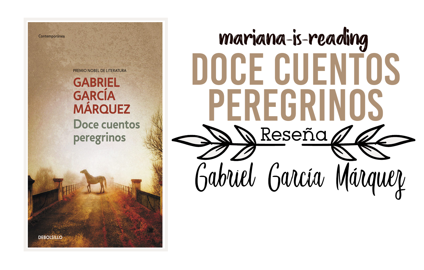 Mariana lee: Doce cuentos peregrinos, Gabriel García Márquez, Reseña.