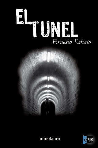 Rincón del Lector Constante: El túnel - Ernesto Sabato