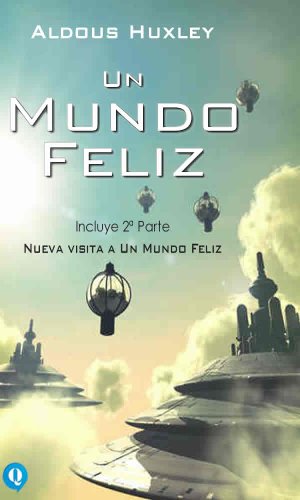 Amazon.com: Un Mundo Feliz (Spanish Edition) eBook: Huxley, Aldous: Kindle Store