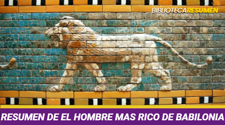 Resumen de El hombre más rico de Babilonia
