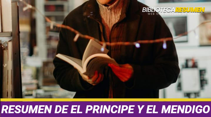 Resumen El príncipe y el mendigo