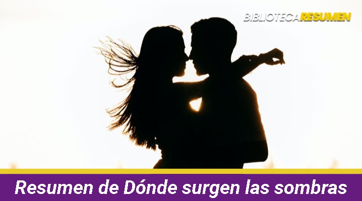 Resumen de Dónde surgen las sombras