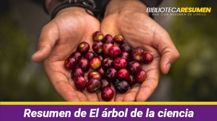 Resumen de El árbol de la ciencia
