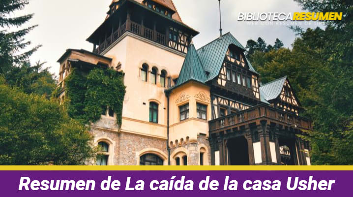 Resumen de La caída de la casa Usher