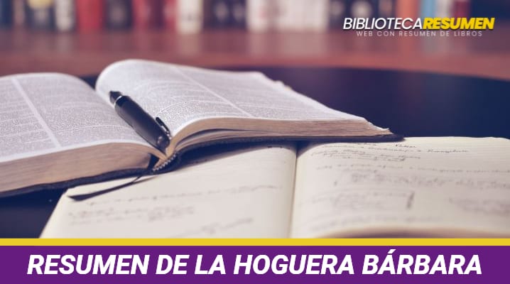 Resumen de La hoguera barbara