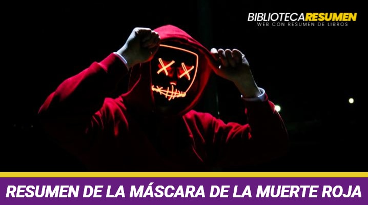 Resumen de La máscara de la muerte roja