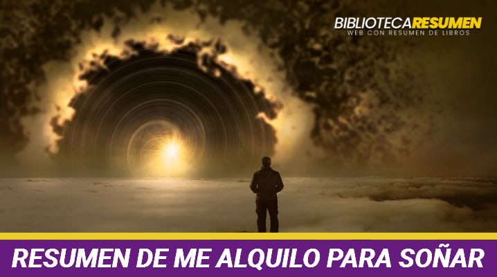 Resumen de Me alquilo para soñar: Entérate aquí de lo que deberías saber