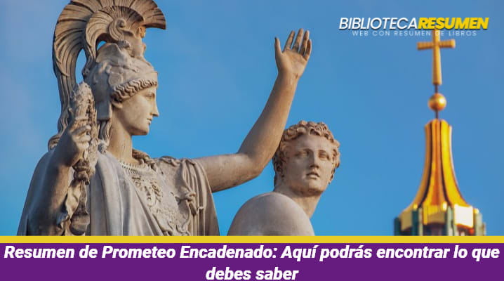 Resumen de Prometeo Encadenado