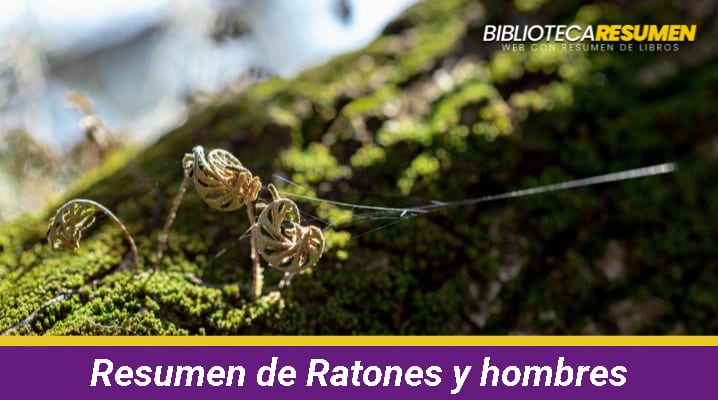 Resumen de Ratones y hombres