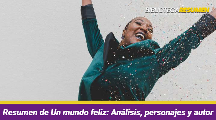 Resumen de Un mundo feliz