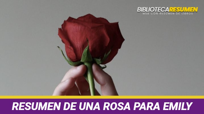 Resumen de Una rosa para Emily