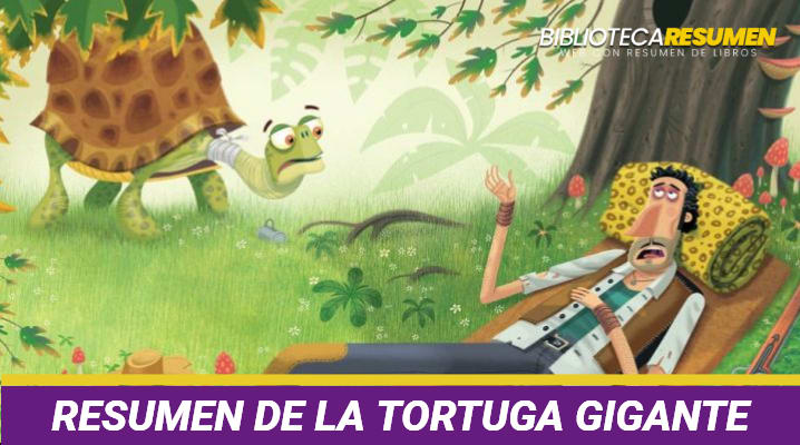 Resumen de La tortuga gigante
